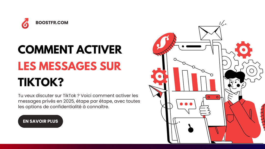 Comment activer les messages sur TikTok ? Guide Complet 2025