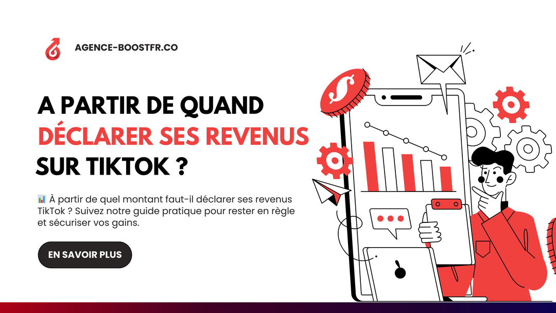 A partir de quand déclarer ses revenus TikTok ?