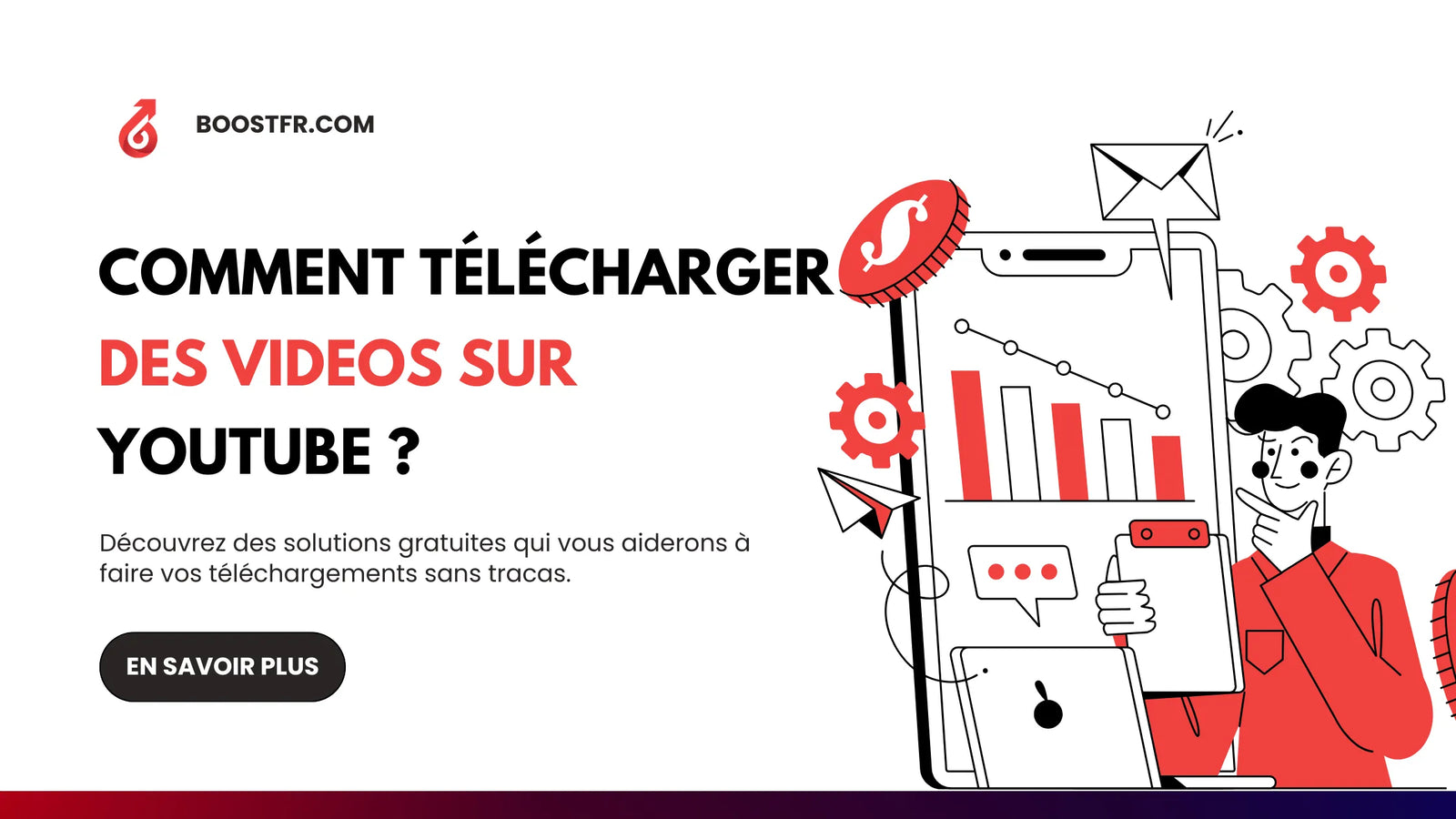 Comment télécharger des vidéos YouTube ? - Agence BoostFR