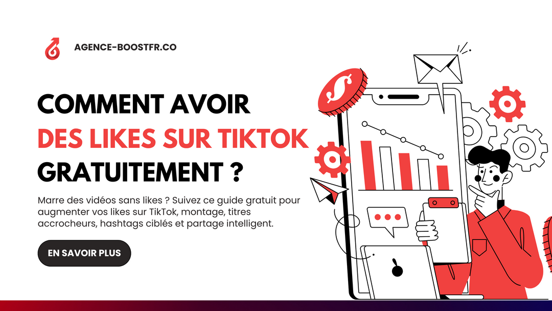 Comment avoir des likes sur TikTok gratuit ?
